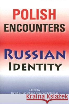 Polish Encounters, Russian Identity