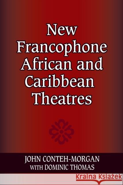 New Francophone African and Caribbean Theatres