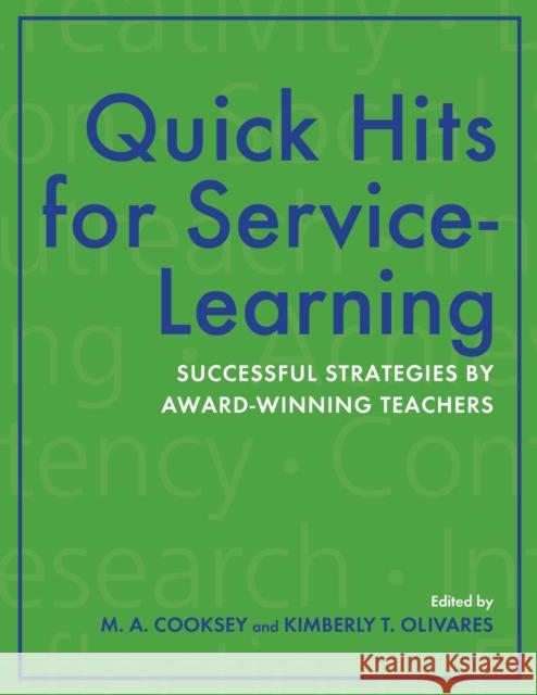 Quick Hits for Service-Learning: Successful Strategies by Award-Winning Teachers