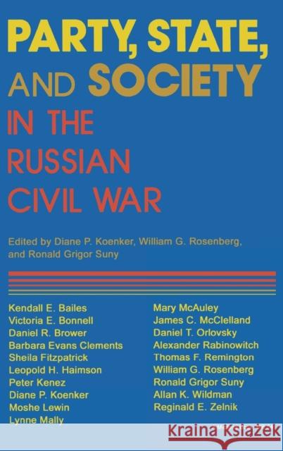 Party, State, and Society in the Russian Civil War