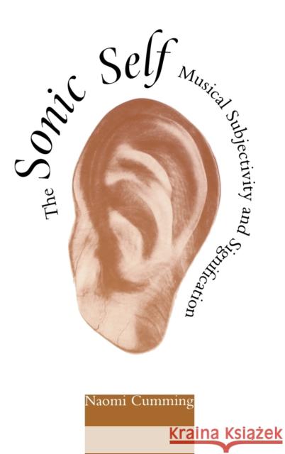 The Sonic Self: Musical Subjectivity and Signification