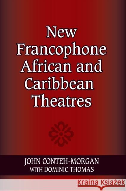 New Francophone African and Caribbean Theatres