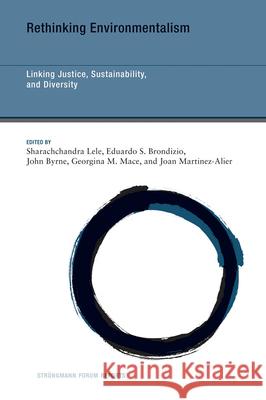 Rethinking Environmentalism: Linking Justice, Sustainability, and Diversity