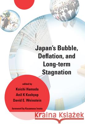 Japan's Bubble, Deflation, and Long-Term Stagnation