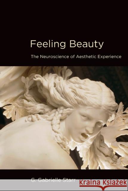Feeling Beauty: The Neuroscience of Aesthetic Experience