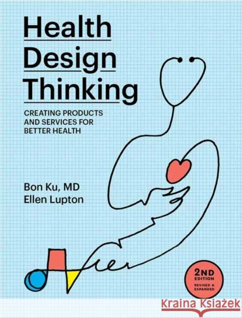 Health Design Thinking, second edition