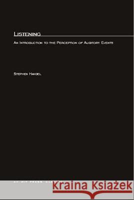 Listening: An Introduction to the Perception of Auditory Events