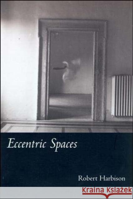 Eccentric Spaces