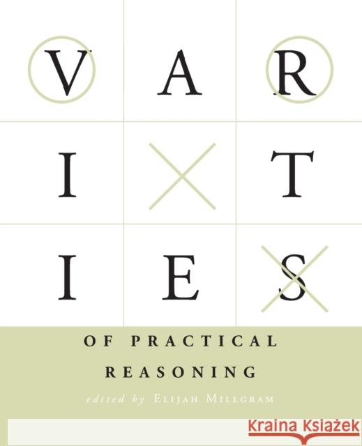 Varieties of Practical Reasoning