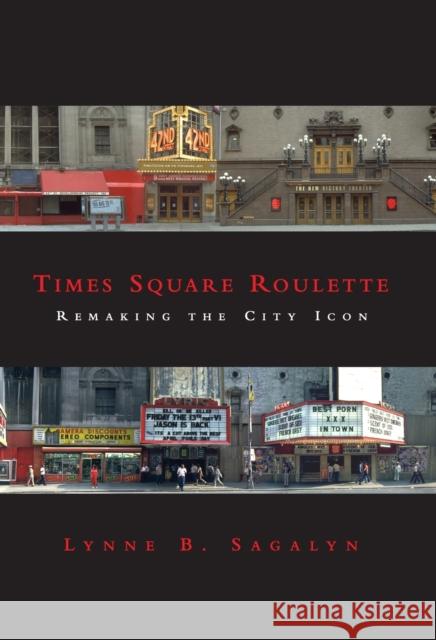 Times Square Roulette: Remaking the City Icon