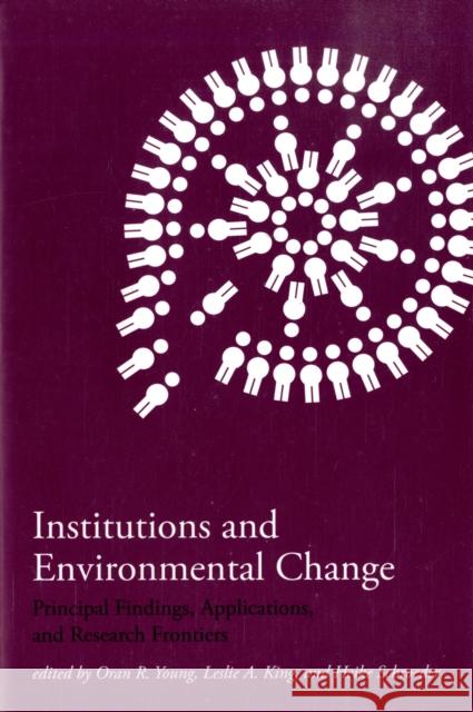 Institutions and Environmental Change: Principal Findings, Applications, and Research Frontiers