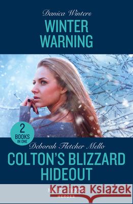 Winter Warning / Colton's Blizzard Hideout: Winter Warning (Big Sky Search and Rescue) / Colton's Blizzard Hideout (the Coltons of Owl Creek)