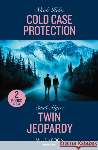 Cold Case Protection / Twin Jeopardy: Cold Case Protection (Hudson Sibling Solutions) / Twin Jeopardy (Eagle Mountain: Criminal History)