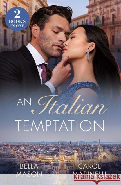 An Italian Temptation: Strictly Forbidden Boss (the De Luca Legacy) / Italian's Pregnant Mistress (Rival Italian Brothers)