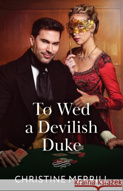 To Wed A Devilish Duke