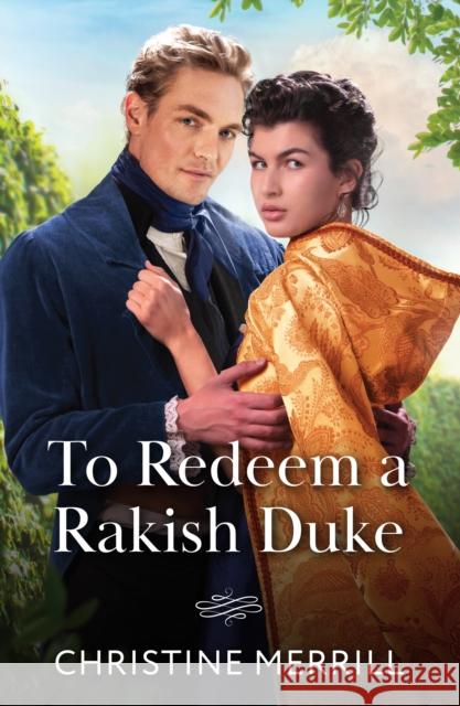 To Redeem A Rakish Duke