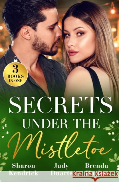 Secrets Under The Mistletoe: Christmas in Da Conti's Bed / the Soldier's Holiday Homecoming / Maverick Christmas Surprise