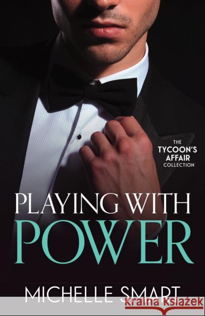 The Tycoon's Affair: Playing With Power: Marriage Made in Blackmail (Rings of Vengeance) / Billionaire's Baby of Redemption / His Greek Wedding Night Debt
