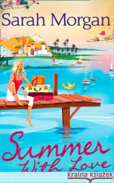 Summer With Love: The Spanish Consultant (the Westerlings, Book 1) / the Greek Children's Doctor (the Westerlings, Book 2) / the English Doctor's Baby (the Westerlings, Book 3)