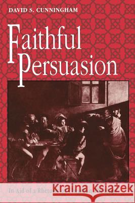 Faithful Persuasion: In Aid of a Rhetoric of Christian Theology