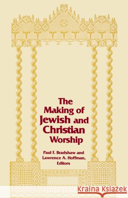 The Making of Jewish and Christian Worship