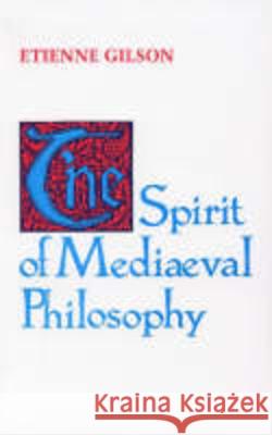 The Spirit of Mediaeval Philosophy