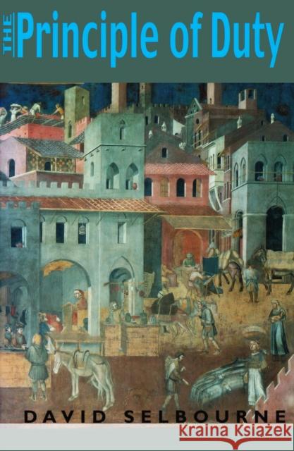 Principle of Duty: An Essay on the Foundations of the Civic Order