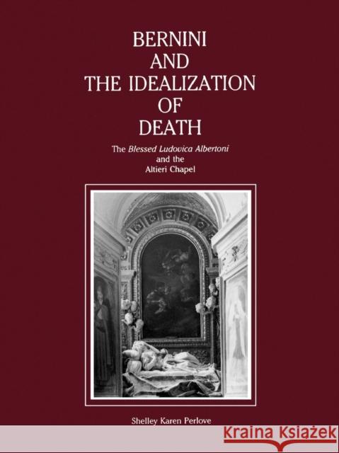 Bernini and the Idealization of Death: The Blessed Ludovica Albertoni and the Altieri Chapel