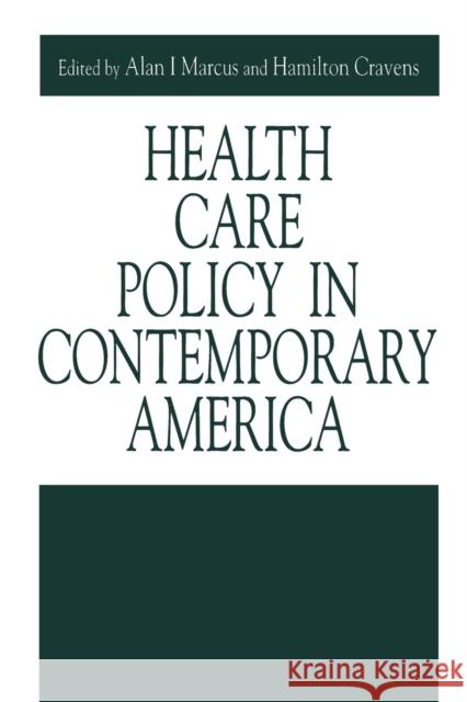 Health Care Policy in Contemporary America