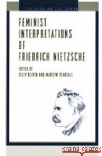 Feminist Interpretations of Friedrich Nietzsche