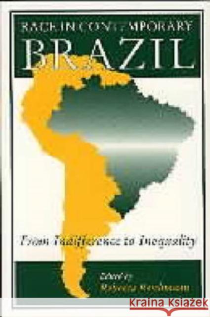 Race in Contemporary Brazil: From Indifference to Inequality