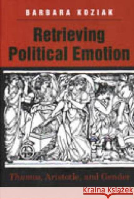 Retrieving Political Emotion: 