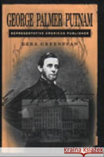 George Palmer Putnam: Representative American Publisher