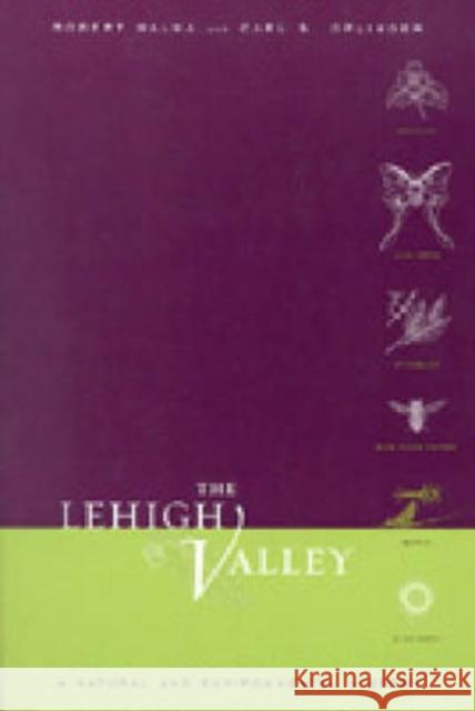 The Lehigh Valley: A Natural and Environmental History