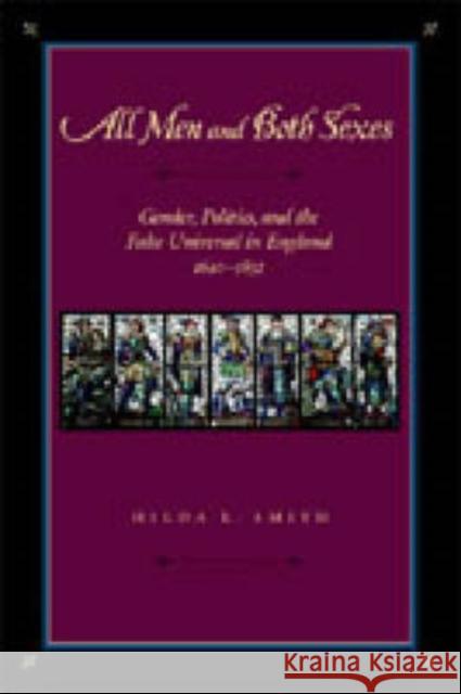 All Men and Both Sexes: Gender, Politics, and the False Universal in England, 1640-1832