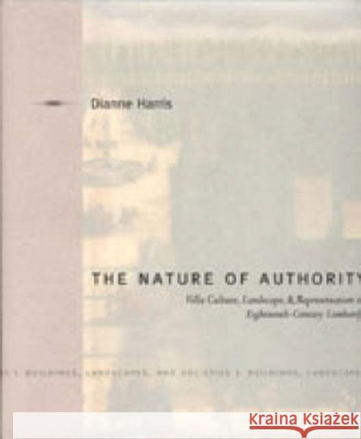 The Nature of Authority: Villa Culture, Landscape, and Representation in Eighteenth-Century Lombardy