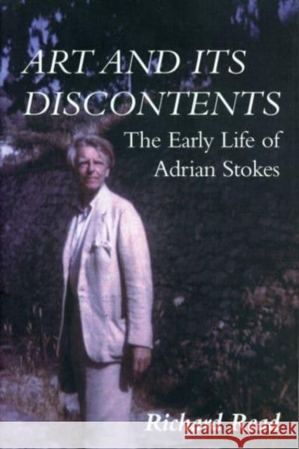 Art and Its Discontents: The Early Life of Adrian Stokes