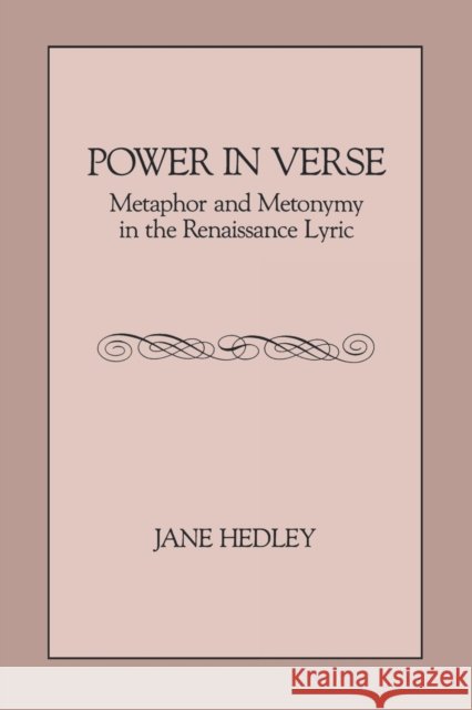 Power in Verse: Metaphor and Metonymy in the Renaissance Lyric