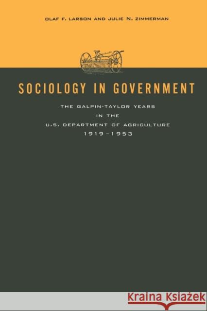 Sociology in Government: The Galpin-Taylor Years in the U.S. Department of Agriculture, 1919-1953