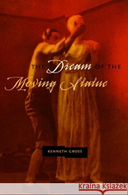 The Dream of the Moving Statue