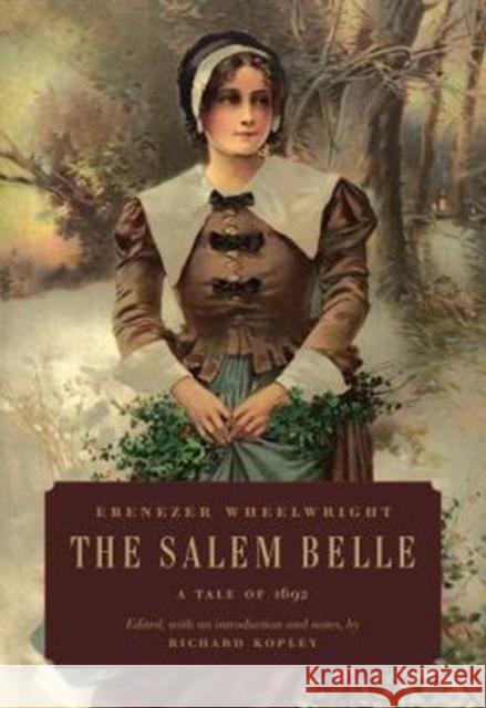The Salem Belle: A Tale of 1692