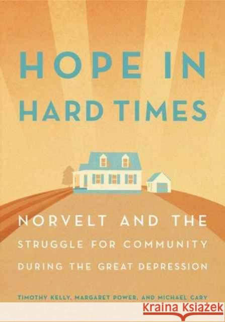 Hope in Hard Times: Norvelt and the Struggle for Community During the Great Depression
