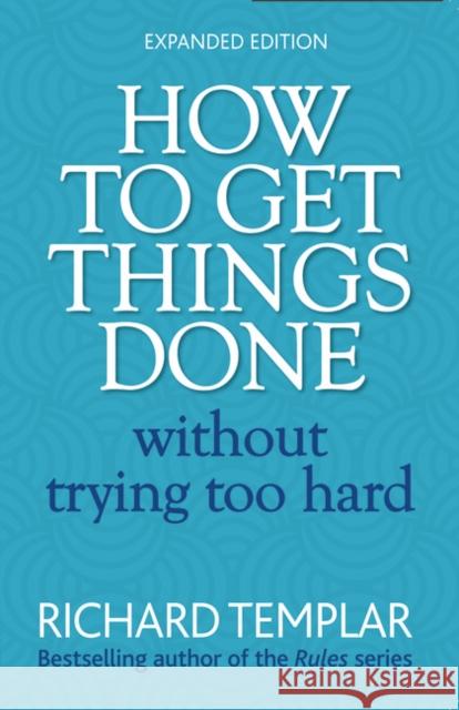 How to Get Things Done Without Trying Too Hard