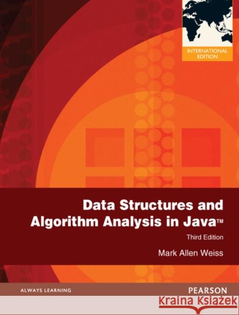 Data Structures and Algorithm Analysis in Java: International Edition