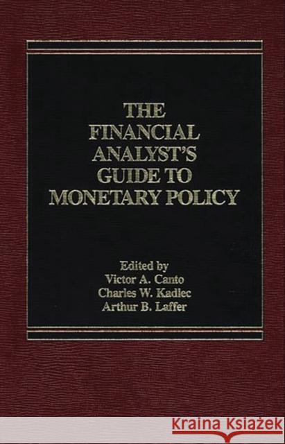 The Financial Analyst's Guide to Monetary Policy