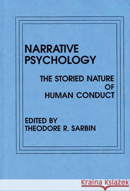 Narrative Psychology: The Storied Nature of Human Conduct