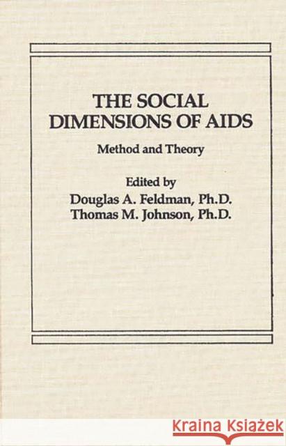 The Social Dimensions of AIDS: Method and Theory