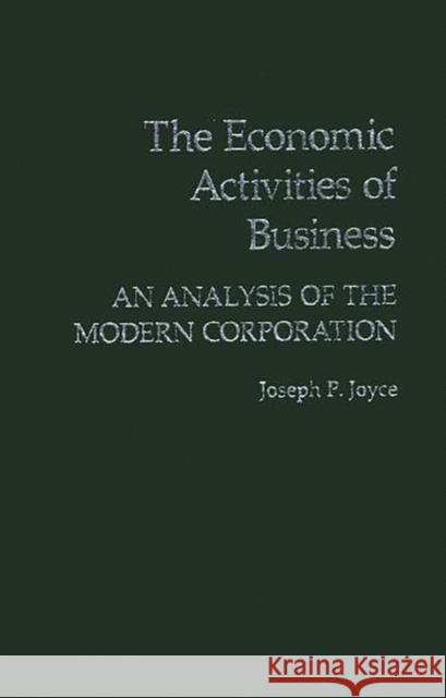 The Economic Activities of Business: An Analysis of the Modern Corporation