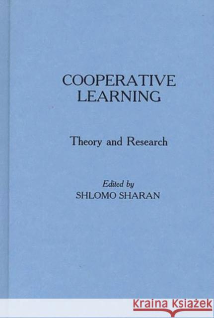 Cooperative Learning: Theory and Research