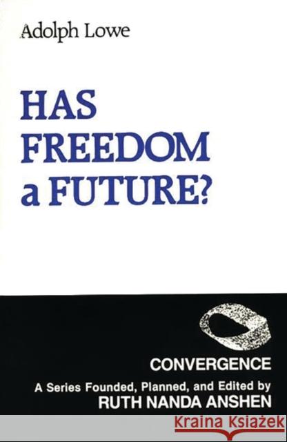 Has Freedom a Future?